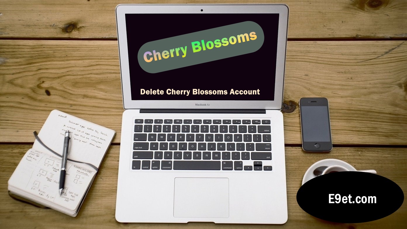 Deactivate Cherry Blossoms Account