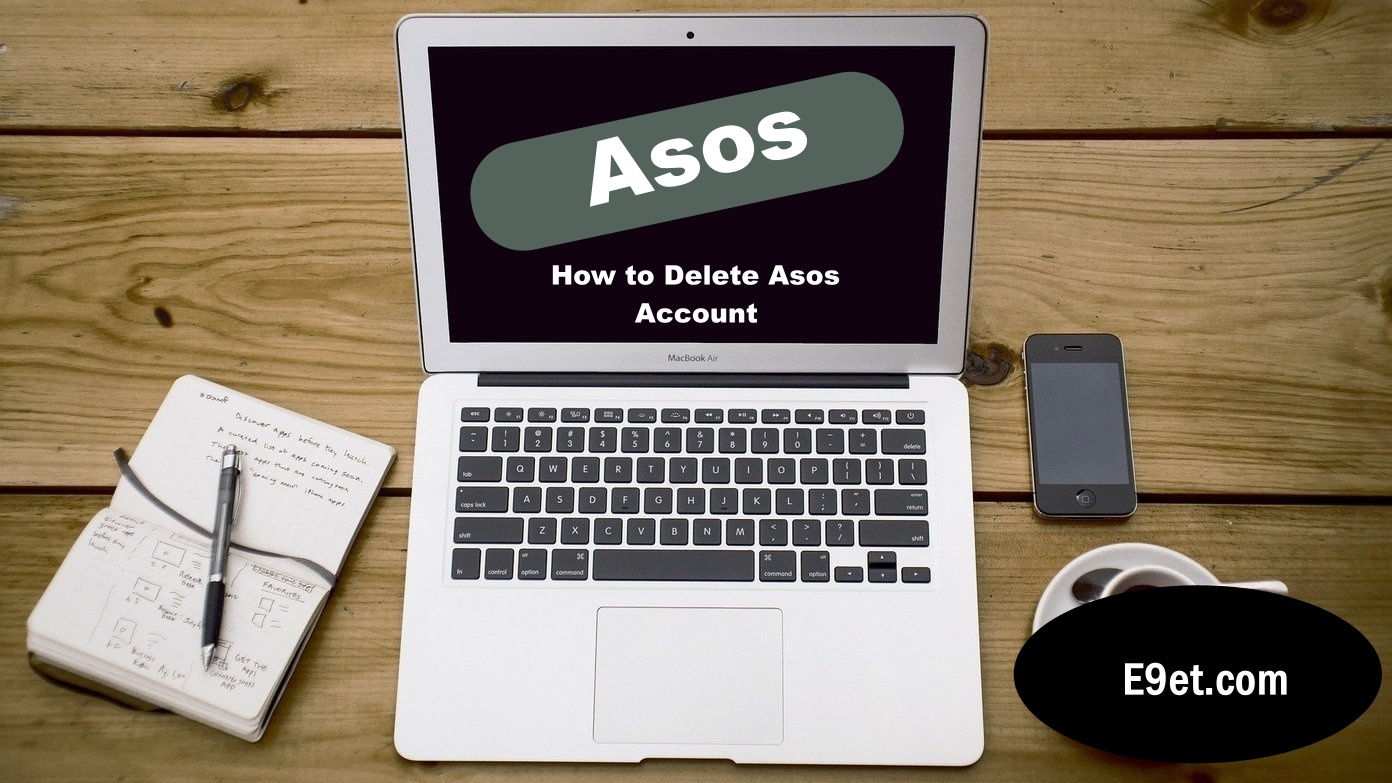 How to Delete Asos Account Forever