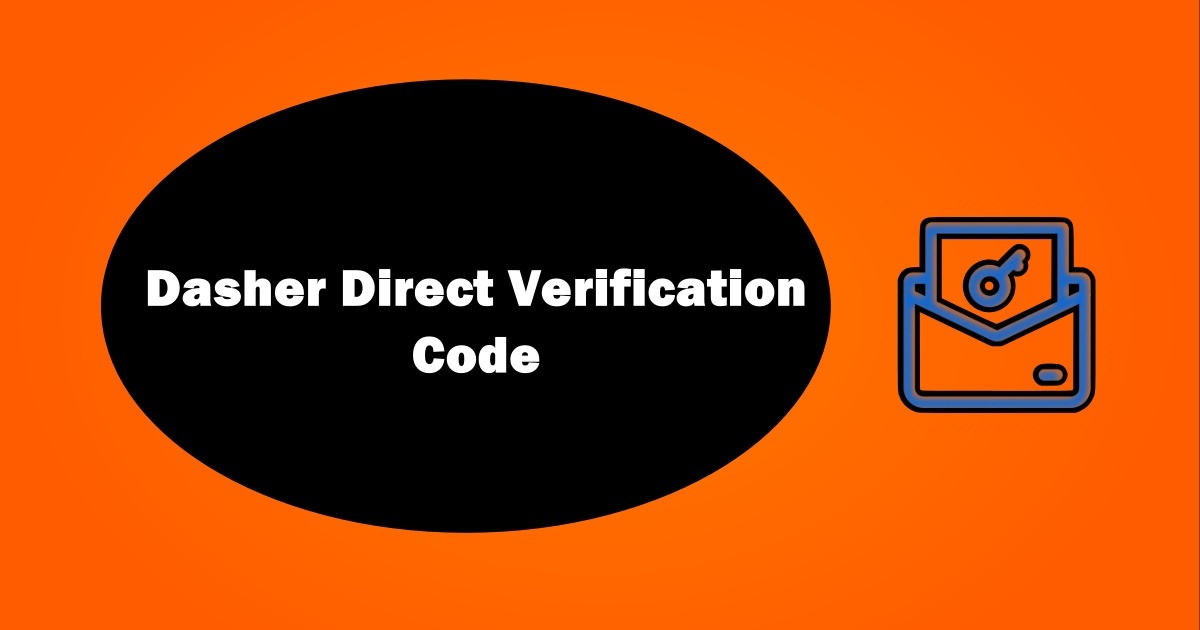 Cómo solucionar que Dasher Direct no envíe el código de verificación